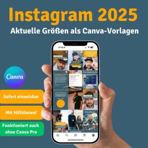 Instagram 2025 aktuelle Größen als Canva Vorlage mit Hilfslinien